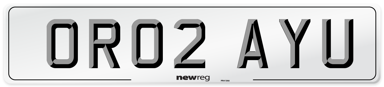 OR02 AYU Number Plate from New Reg